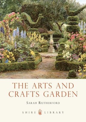 The Arts and Crafts Garden 1