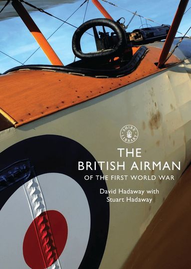 David Hadaway, Stuart Hadaway - British Airman of the First World War, Häftad