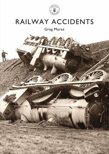 Greg Morse - Railway Accidents, Häftad