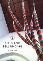 John Harrison - Bells and Bellringing, Häftad