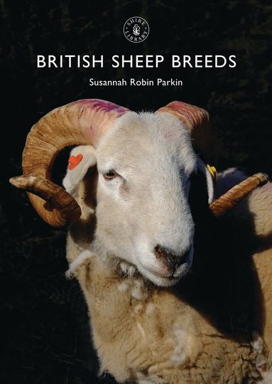 Susannah Robin Parkin - British Sheep Breeds, Häftad