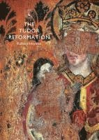 bokomslag The Tudor Reformation