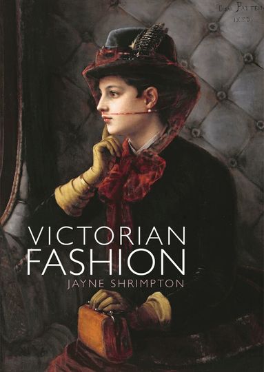 Jayne Shrimpton - Victorian Fashion, Häftad