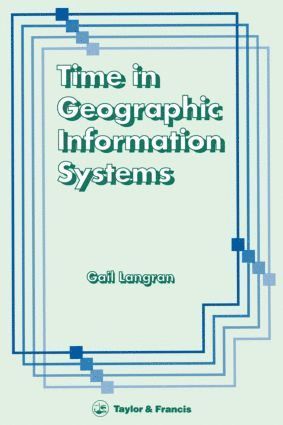bokomslag Time In Geographic Information Systems