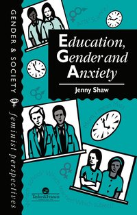 bokomslag Education, Gender And Anxiety