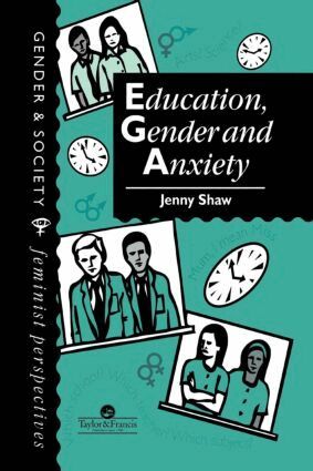 Jenny Shaw - Education, Gender And Anxiety, Häftad