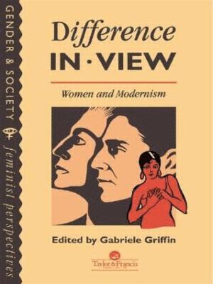 Difference In View: Women And Modernism 1
