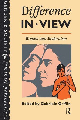 bokomslag Difference In View: Women And Modernism