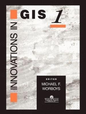 M. F. Worboys - Innovations In GIS, Häftad