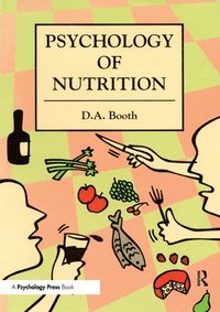 bokomslag The Psychology of Nutrition