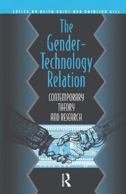 The Gender-Technology Relation 1