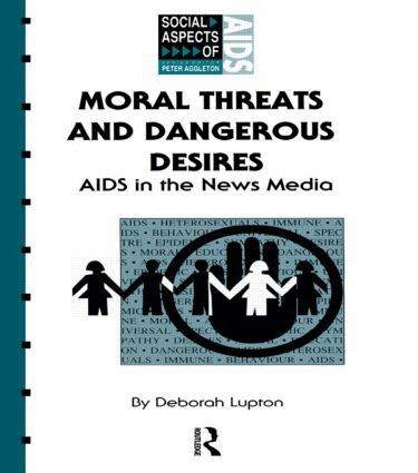 Deborah Lupton - Moral Threats and Dangerous Desires, Häftad