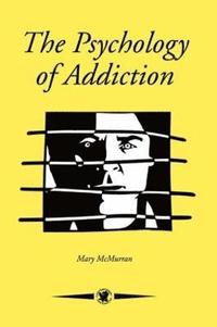 bokomslag The Psychology Of Addiction