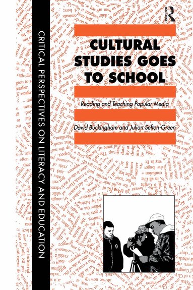 David Buckingham, Julian Sefton-Green - Cultural Studies Goes To School, Inbunden