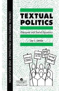 bokomslag Textual Politics: Discourse And Social Dynamics