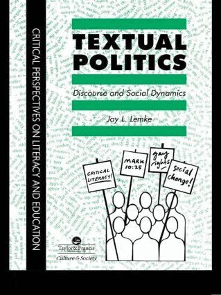 Jay L. Lemke - Textual Politics: Discourse And Social Dynamics, Häftad