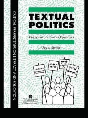 Textual Politics: Discourse And Social Dynamics 1