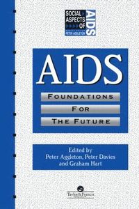 bokomslag AIDS: Foundations For The Future