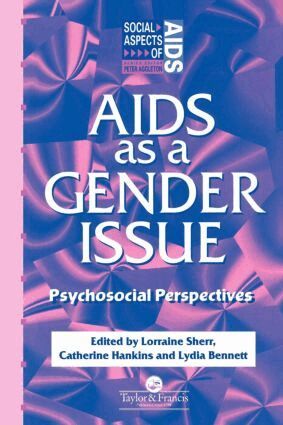 Lydia Bennett, Catherine Hankins, Lorraine Sherr - AIDS as a Gender Issue, Häftad