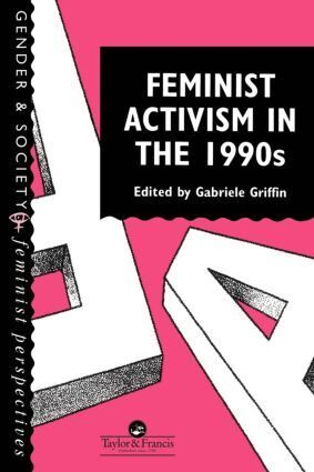 Gabriele Griffin - Feminist Activism in the 1990s, Häftad