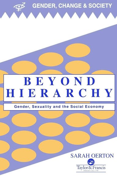 Sarah Oerton - Beyond Hierarchy, Häftad
