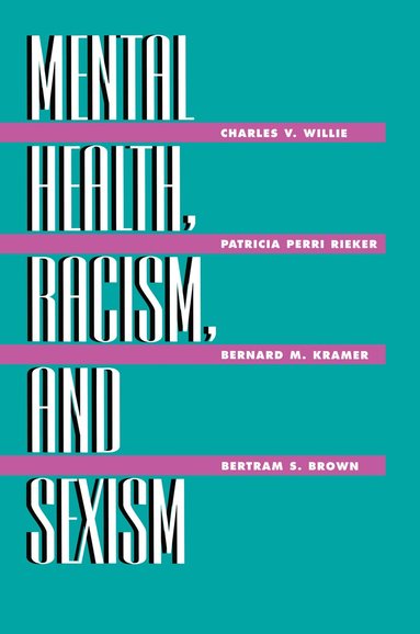 bokomslag Mental Health, Racism And Sexism