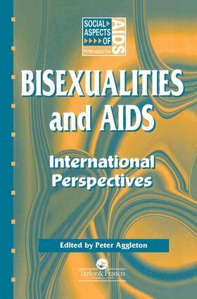 Peter Aggleton - Bisexualities and AIDS, Häftad