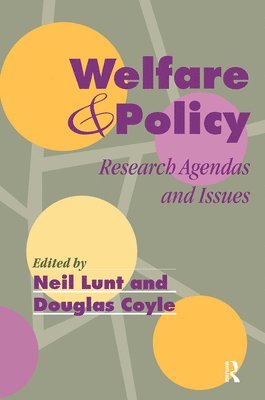 Neil Lunt, Douglas Coyle, Douglas (University of Oxford) Coyle - Welfare And Policy, Inbunden