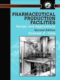 bokomslag Pharmaceutical Production Facilities: Design and Applications