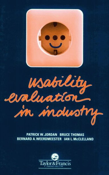 Patrick W. Jordan, B. Thomas, Ian Lyall McClelland, Bernard Weerdmeester - Usability Evaluation In Industry, Häftad