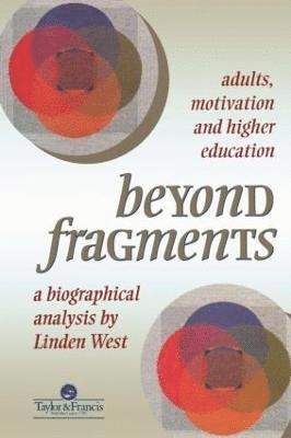 Linden West, UK) West, Linden (Canterbury Christ Church University - Beyond Fragments, Häftad