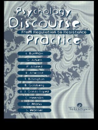 Gill Aitken, Pam Alldred, Robin Allwood, Tom Billington, Erica Burman, Brenda Goldberg, Colleen Heenan, Angel Juan, Gordo Lopez, Debs Mark, Sam Warner - Psychology, Discourse And Social Practice, Inbunden