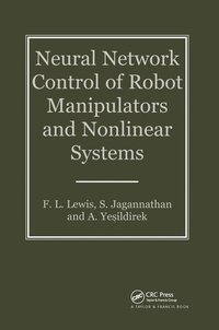 bokomslag Neural Network Control Of Robot Manipulators And Non-Linear Systems