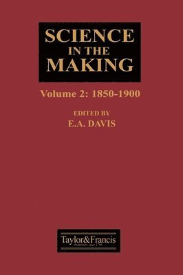 E. A. Davis - Science In The Making, Inbunden