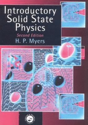 H.P. Myers, Sweden) Myers, H.P. (Chalmers University of Technology, H. P. Myers - Introductory Solid State Physics, Häftad