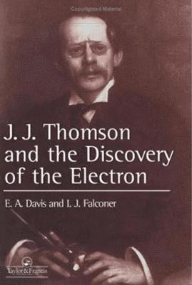 J.J. Thompson And The Discovery Of The Electron 1