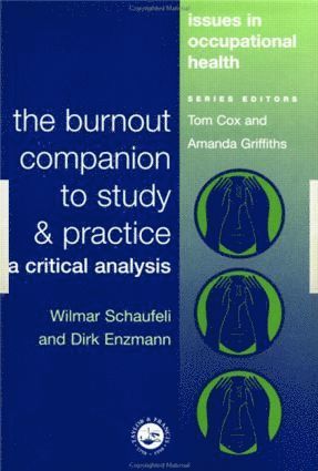 Wilmar Schaufeli, D. Enzmann - Burnout Companion To Study And Practice, Häftad