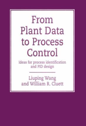 Liuping Wang - From Plant Data to Process Control, Inbunden
