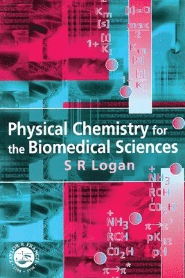 bokomslag Physical Chemistry for the Biomedical Sciences