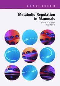 bokomslag Metabolic Regulation in Mammals