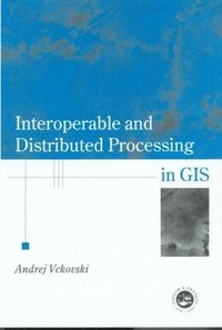 bokomslag Interoperable and Distributed Processing in GIS