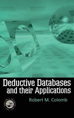 bokomslag Deductive Databases and Their Applications