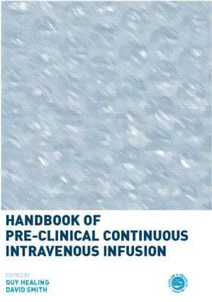Handbook of Pre-Clinical Continuous Intravenous Infusion