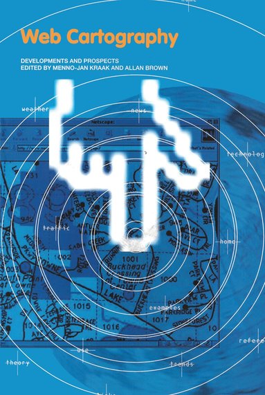 Jan-Menno Kraak, Allan Brown - Web Cartography, Häftad