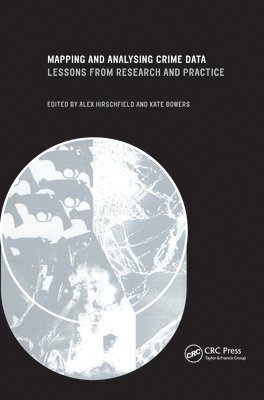 Alex Hirschfield, Kate Bowers - Mapping and Analysing Crime Data, Inbunden