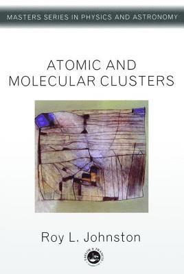 bokomslag Atomic and Molecular Clusters