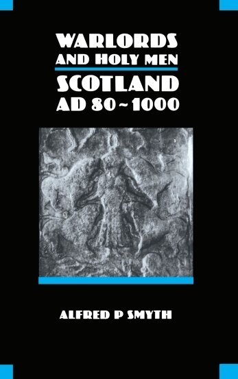Alfred Smyth - Warlords and Holy Men, Häftad