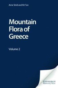 bokomslag The Mountain Flora of Greece: v. 2