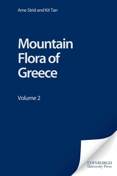 Arne Strid, Kit Tan - Mountain Flora of Greece, Inbunden