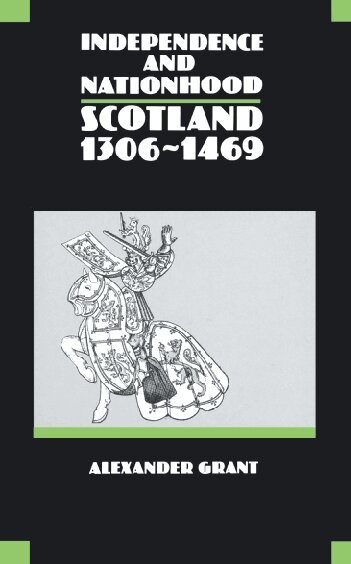 Alexander Grant - Independence and Nationhood, Häftad
